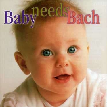 Bach J S - Baby Needs Bach i gruppen CD hos Bengans Skivbutik AB (3677293)