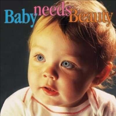 Various - Baby Needs Beauty i gruppen CD hos Bengans Skivbutik AB (3677302)
