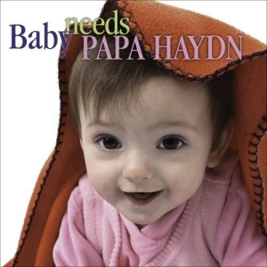 Haydn Franz Joseph - Baby Needs Papa Haydn i gruppen CD hos Bengans Skivbutik AB (3677305)