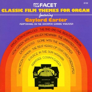 Carter Gaylord - Classic Film Themes For Organ: King i gruppen CD hos Bengans Skivbutik AB (3677324)