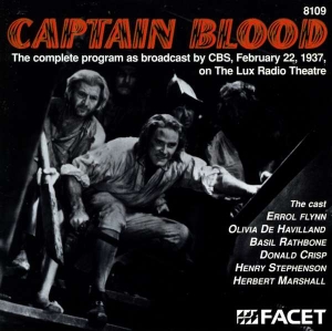 Flynn Errol Dehavilland Olivia Ot - Captain Blood - Complete Lux Radio i gruppen CD / Klassisk hos Bengans Skivbutik AB (3677330)