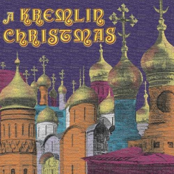Various - A Kremlin Christmas: Christmas Chan i gruppen CD hos Bengans Skivbutik AB (3677520)