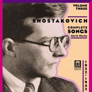 Shostakovich Dmitri - Complete Songs Volume Three i gruppen CD hos Bengans Skivbutik AB (3677547)