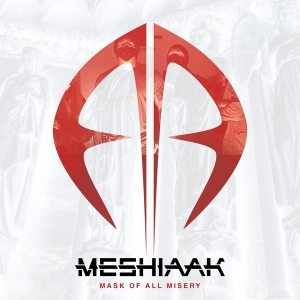 Meshiaak - Mask Of All Misery i gruppen CD hos Bengans Skivbutik AB (3677770)