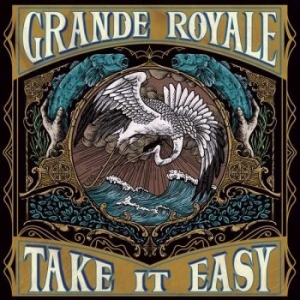 Grande Royale - Take It Easy Cd i gruppen CD hos Bengans Skivbutik AB (3678747)