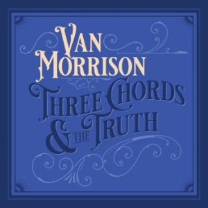 Van Morrison - Three Chords & The Truth i gruppen CD hos Bengans Skivbutik AB (3679227)