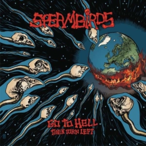 Spermbirds - Go To Hell Then Turn Left i gruppen VINYL hos Bengans Skivbutik AB (3679447)