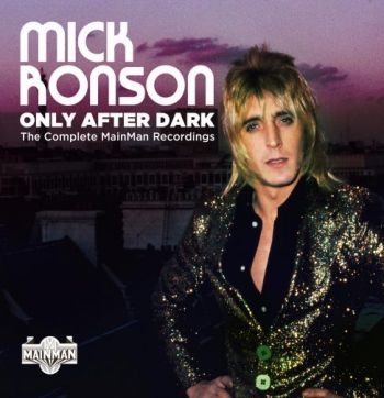Ronson Mick - Only After DarkComplete Mainman Re i gruppen CD / Toppselgere hos Bengans Skivbutik AB (3679451)