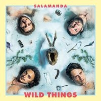 Salamanda - Wild Things i gruppen CD / Pop-Rock hos Bengans Skivbutik AB (3681571)