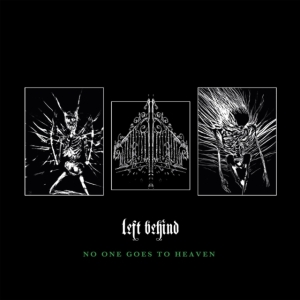 Left Behind - No One Goes To Heaven i gruppen CD / Metal/ Heavy metal hos Bengans Skivbutik AB (3690428)