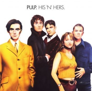 Pulp - His 'n' Hers (2Lp) i gruppen Minishops / Pulp hos Bengans Skivbutik AB (3690856)