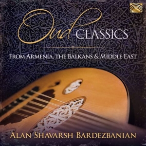 Alan Shavarsh Bardezbanian & His Mi - Oud Classics - From Armenia, The Ba i gruppen CD hos Bengans Skivbutik AB (3690861)