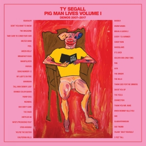 Segall Ty - Pig Man Lives Volume 1 - Demos 2007 i gruppen VINYL hos Bengans Skivbutik AB (3691564)