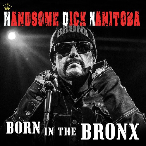 Handsome Dick Manitoba - Born In The Bronx i gruppen CD / Toppselgere hos Bengans Skivbutik AB (3691700)