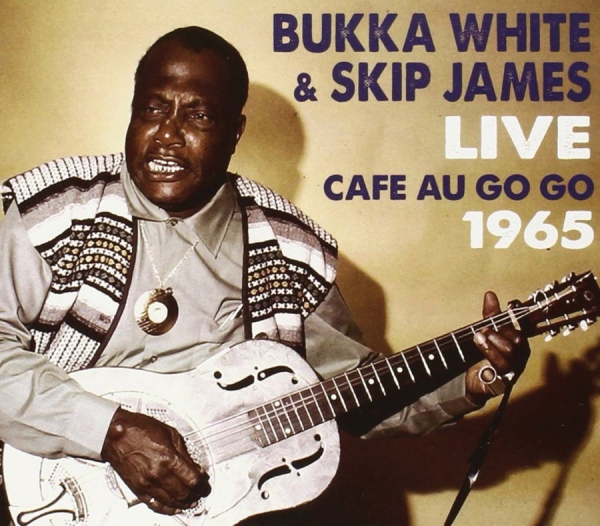 White Bukka And Skip James - Live At The Cafe Au Go Go i gruppen CD / Toppselgere hos Bengans Skivbutik AB (3691791)