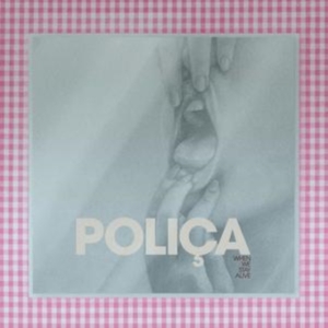 Polica - When We Stay Alive (Clear) i gruppen VINYL hos Bengans Skivbutik AB (3694349)