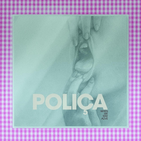 Polica - When We Stay Alive i gruppen VINYL / Toppselgere hos Bengans Skivbutik AB (3694349)