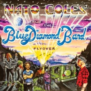 Coles Nato & The Blue Diamond Band - Flyover i gruppen VINYL hos Bengans Skivbutik AB (3694410)