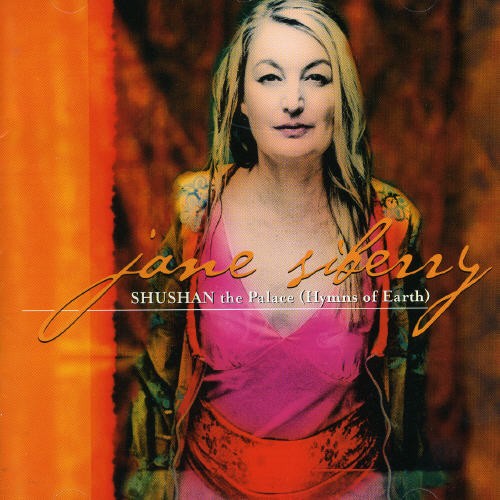 Siberry Jane - Shushan The Palace/Hymns Of Earth i gruppen CD / Annet hos Bengans Skivbutik AB (3694467)