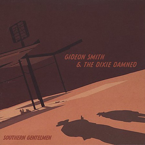 Smith Gideon & The Dixie Damned - Southern Gentlemen i gruppen CD / Toppselgere hos Bengans Skivbutik AB (3694475)
