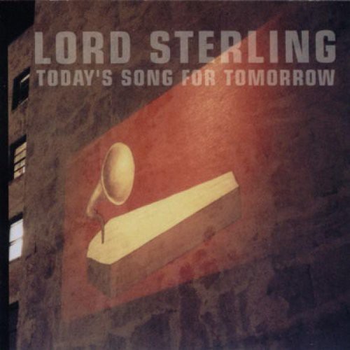 Lord Sterling - Today's Song For Tomorrow i gruppen CD / Toppselgere hos Bengans Skivbutik AB (3694488)