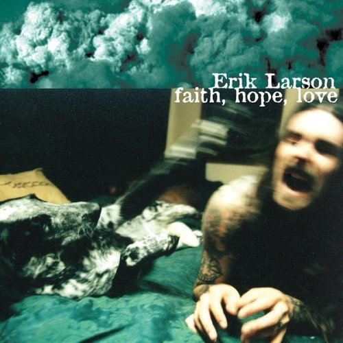 Erik Larson - Faith, Hope, Love i gruppen CD / Metal/ Heavy metal hos Bengans Skivbutik AB (3694490)
