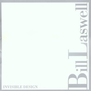 Laswell Bill - Invisible Design i gruppen CD hos Bengans Skivbutik AB (3694629)