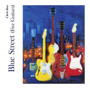 Chris Rea - Blue Street (Five Guitars) i gruppen Minishops / Chris Rea hos Bengans Skivbutik AB (3700803)