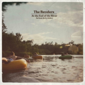 Revelers - At The End Of The River i gruppen CD hos Bengans Skivbutik AB (3700905)