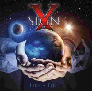 Sign X - Like A Fire i gruppen CD hos Bengans Skivbutik AB (3700933)