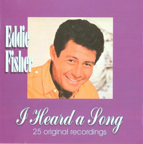 Eddie Fisher - I Heard A Song i gruppen CD hos Bengans Skivbutik AB (3700958)