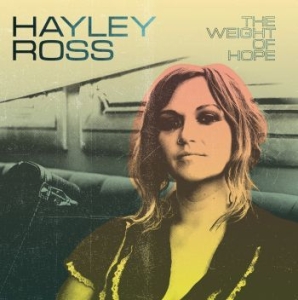 Ross Hayley - Weight Of Hope i gruppen CD hos Bengans Skivbutik AB (3701156)