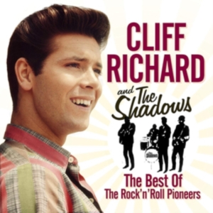 Cliff Richard And The Shadows - The Best Of The Rock 'N' Roll Pioneers i gruppen CD hos Bengans Skivbutik AB (3702658)