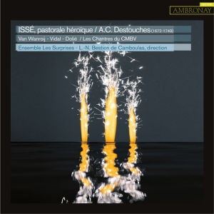 Destouches A C - Isse, Pastorale Heroïque i gruppen CD hos Bengans Skivbutik AB (3704318)