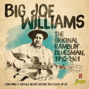Big Joe Williams - Original Ramblin' Bluesman 1945-1961 i gruppen CD hos Bengans Skivbutik AB (3704824)