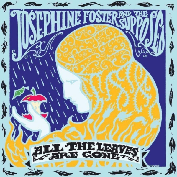 Josephine Foster And The Supposed - All The Leaves Are Gone i gruppen VI TIPSER / Fredagsutgivelser / 2026-09-18 hos Bengans Skivbutik AB (3704842)