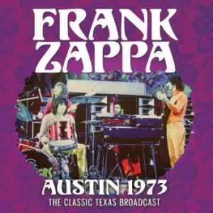 Zappa Frank - Austin 1973 (Live Broadcast 1973) i gruppen Minishops / Frank Zappa hos Bengans Skivbutik AB (3716411)