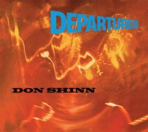 Shinn Don - Departures i gruppen CD hos Bengans Skivbutik AB (3717753)