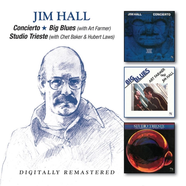 Jim Hall - Concierto/Big Blues/Studio Trieste i gruppen CD / Jazz/Blues hos Bengans Skivbutik AB (3717827)