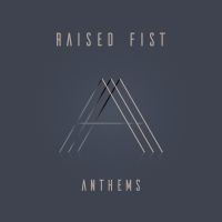 Raised Fist - Anthems i gruppen VI TIPSER / Årsbestelistor 2019 / Årsbeste 2019 Kerrang hos Bengans Skivbutik AB (3718831)