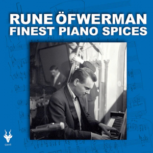 Rune Öfwerman - Finest Piano Spices (CD & DVD) i gruppen CD hos Bengans Skivbutik AB (3718935)
