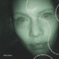 Okay Kaya - Watch This Liquid Pour Itself (Coke i gruppen -Start Vinyl-N hos Bengans Skivbutik AB (3720623)