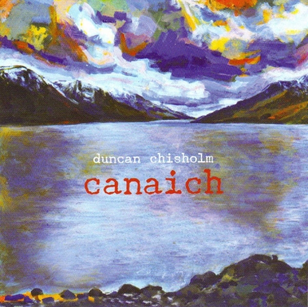 Chisholm Duncan - Canaich i gruppen CD / Worldmusic/ FolkeMusikkk hos Bengans Skivbutik AB (3722929)