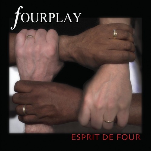 Fourplay - Esprit De Four i gruppen CD / Jazz/Blues hos Bengans Skivbutik AB (3722985)