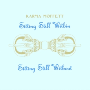 Karma Moffett - Sitting Still Within Sitting Still i gruppen VINYL / Pop-Rock hos Bengans Skivbutik AB (3723528)