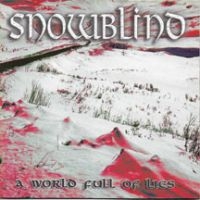 Snowblind - A World Full Of Lies i gruppen CD hos Bengans Skivbutik AB (3723868)