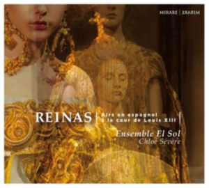 Ensemble El Sol - Reinas: Airs En Espagnol A La Cour Louis De Xiii i gruppen CD hos Bengans Skivbutik AB (3725023)