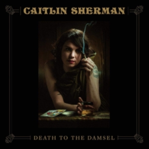 Sherman Caitlin - Death To The Damsel i gruppen VINYL / Pop-Rock hos Bengans Skivbutik AB (3725564)