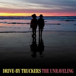 Drive-By Truckers - Unraveling i gruppen CD / Pop-Rock hos Bengans Skivbutik AB (3725846)