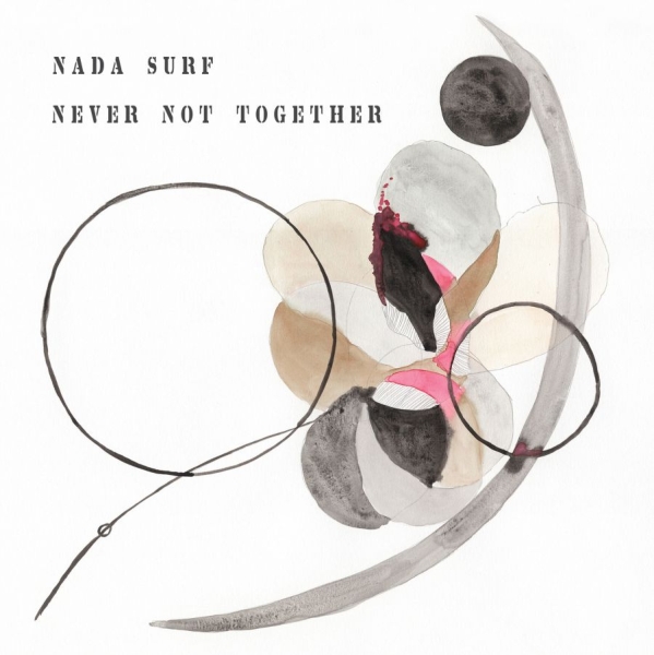 Nada Surf - Never Not Together i gruppen VINYL / Toppselgere hos Bengans Skivbutik AB (3725859)